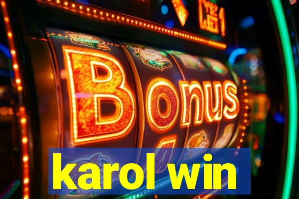 karol win